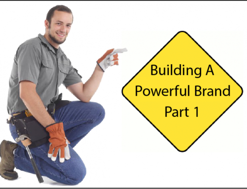 Branding Basics Part 1 – How To Build A Powerful Brand